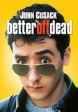 Better Off Dead (1985)