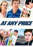 At Any Price (2013)