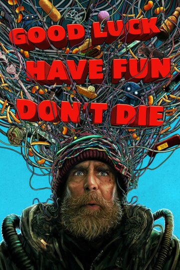 Good Luck, Have Fun, Don't Die (2026)