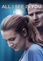 All I See Is You (2017)