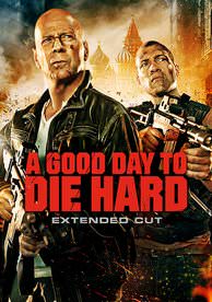 A Good Day to Die Hard (Extended)